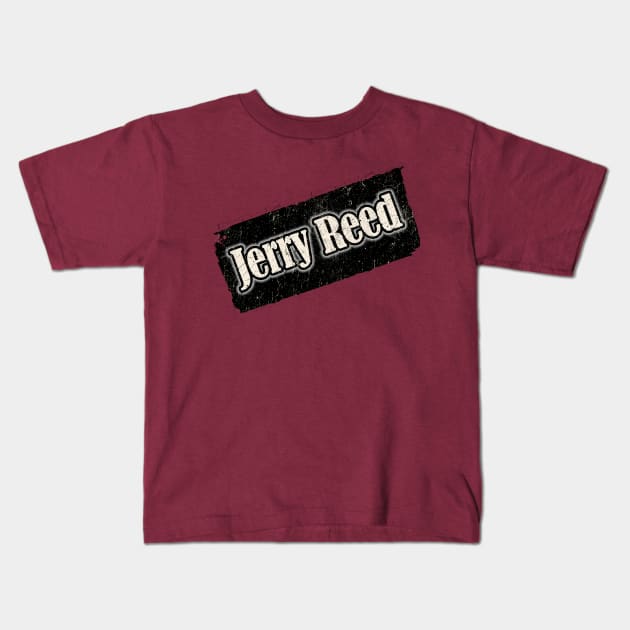 NYINDIRPROJEK - Jerry Reed Kids T-Shirt by NYINDIRPROJEK